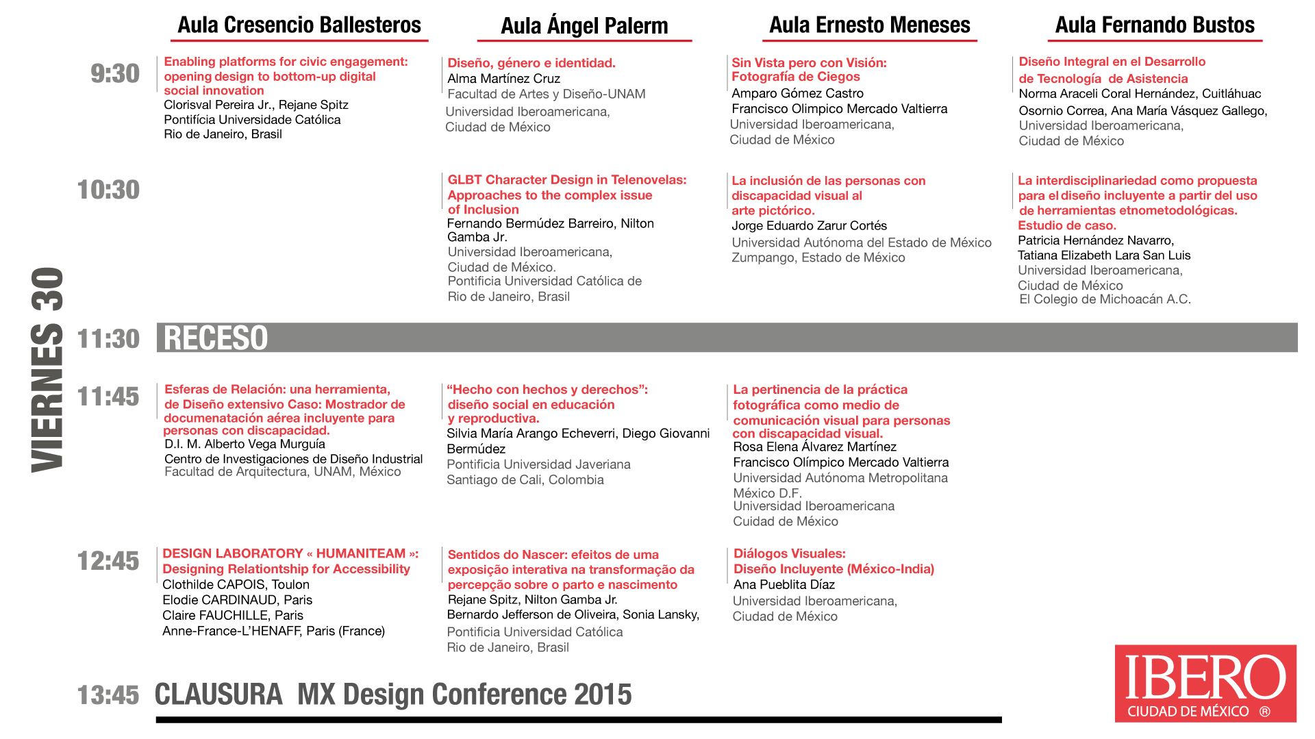 MX Design Conference 2015. Sexto congreso internacional de Diseño. Octubre 28, 29 y 30 de 2015. Universidad Iberoamericana A.C., Ciudad de México